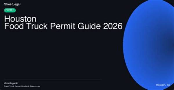 City of Houston Food Truck Permitting Guide: State License Transition, Costs, and Compliance Explained