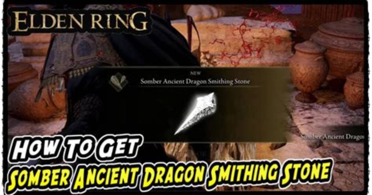 Every Somber Ancient Dragon Smithing Stone: Complete Base Game & Dlc List
