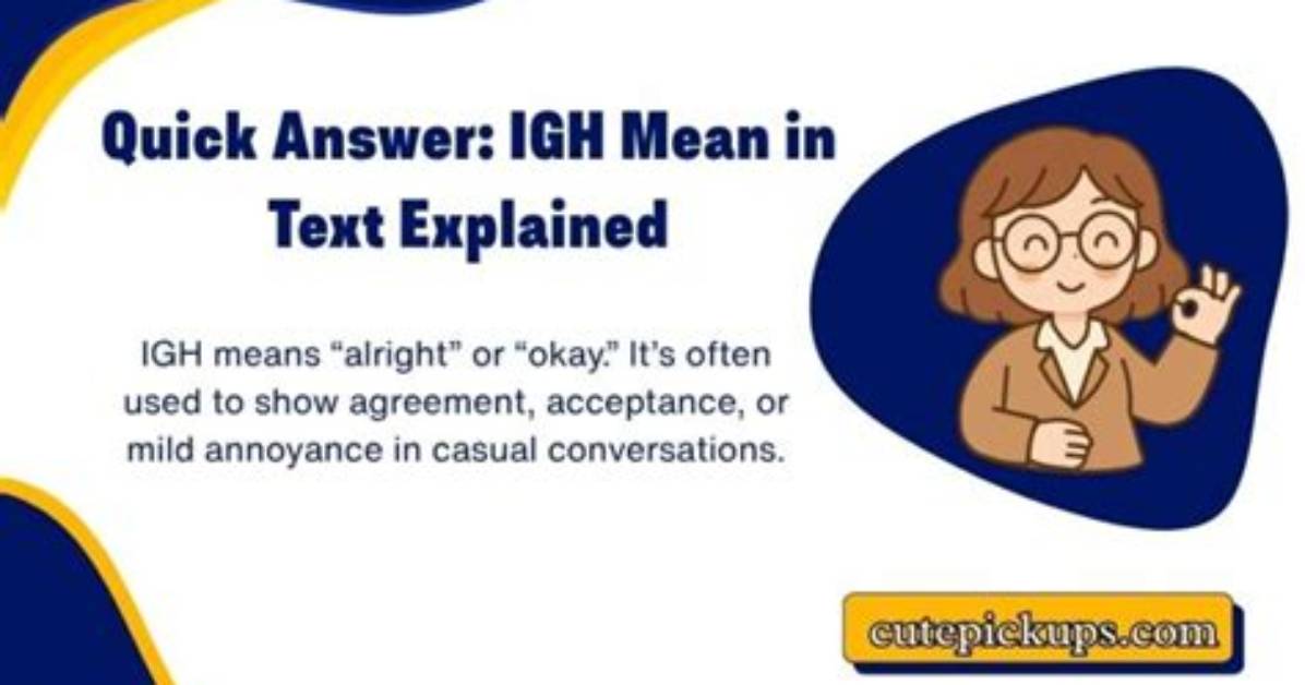 Fact Check: Does 'Igh' Mean 'Alright' or Something Rude? Decoding Text Etiquette
