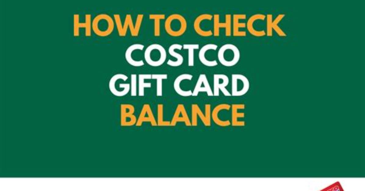 How to Check Your Costco Gift Card Balance and Secure Refunds on Canceled Cards