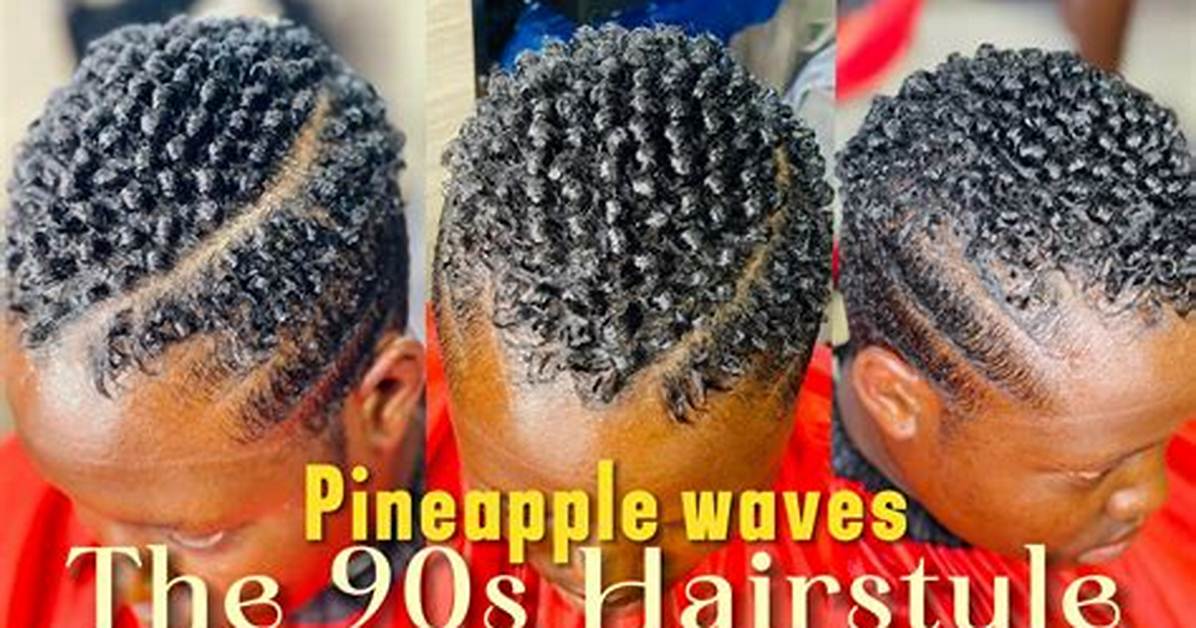 How to Master Pineapple Wave Hair: Step-by-Step Guide and Expert Tips