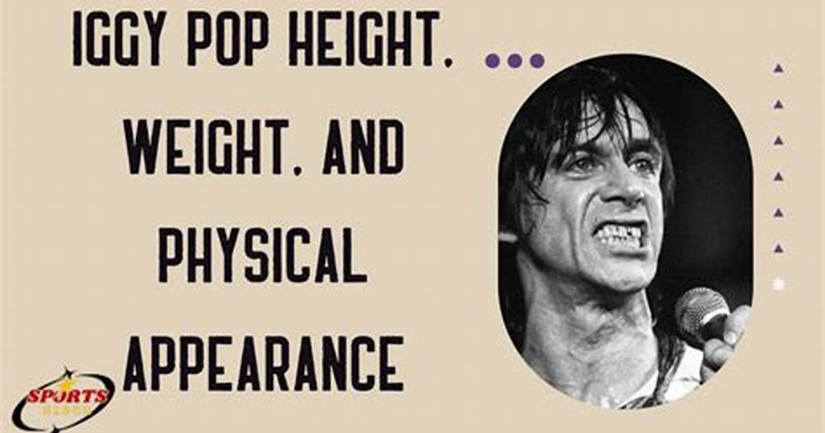 Iggy Pop Height Comparison: Visual Proof Alongside Bowie, Slash, and Modern Rockers