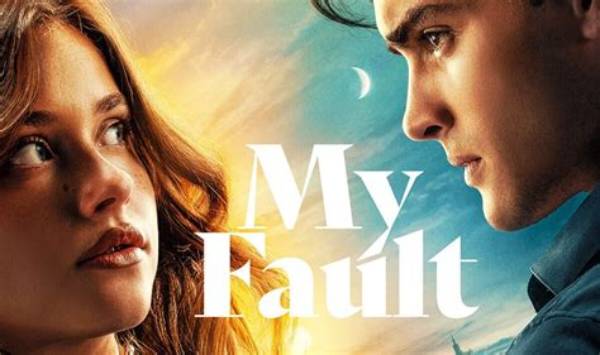 Is 'My Fault' Getting a Fourth Movie? Fact-Checking Rumors vs Official Confirms