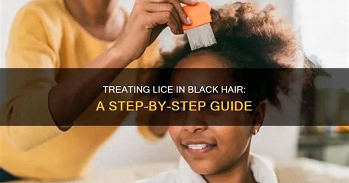 Lice Removal for Black Hair: Step-by-Step Gentle Care Routine