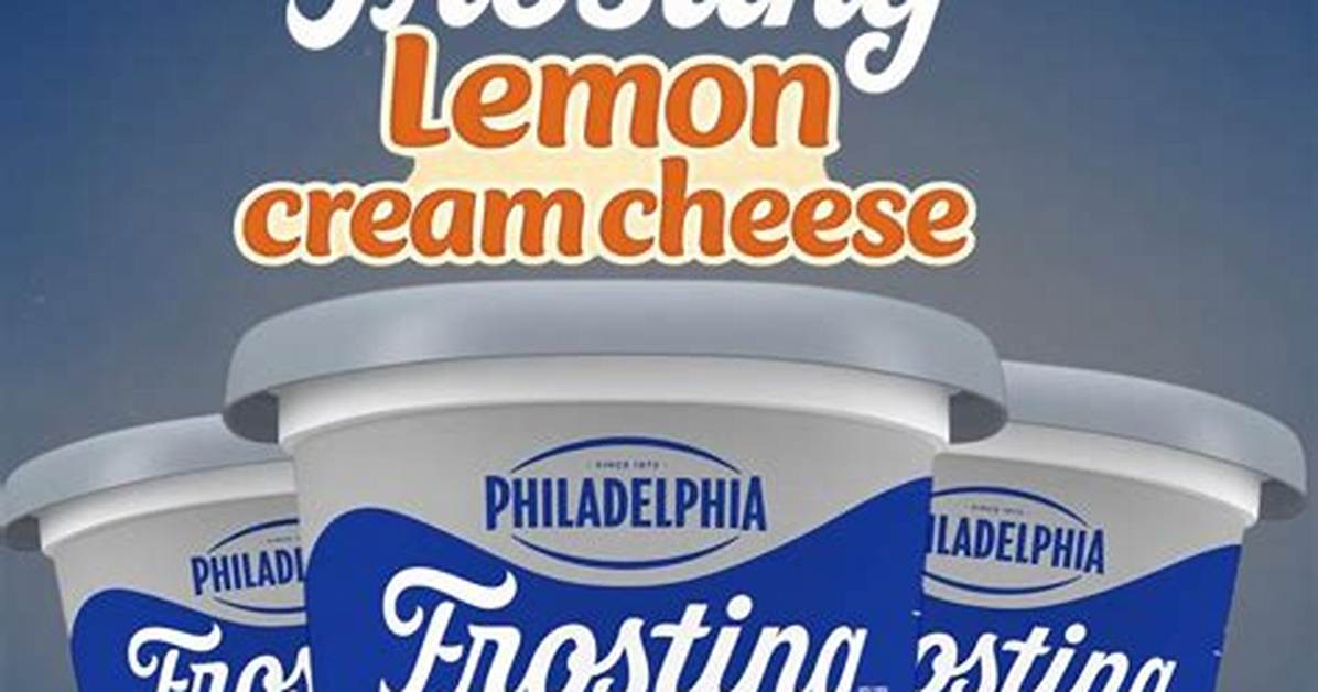 Philadelphia Drops Lemon Cream Cheese Frosting Just in Time for Spring