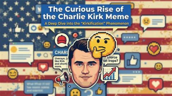 The Charlie Kirk Meme Phenomenon: What Did the Viral Images Actually Depict?
