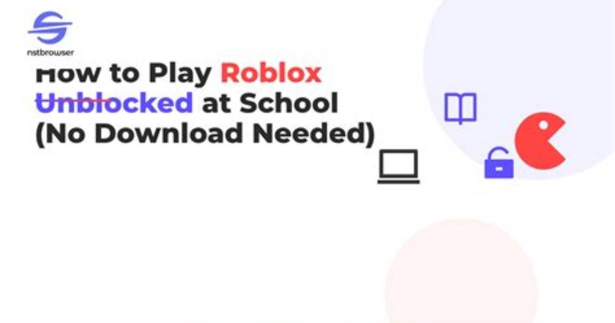Unblocking Roblox on School Laptops: Debunking Dangerous Hacks, Fake Proxies, and Phishing Traps