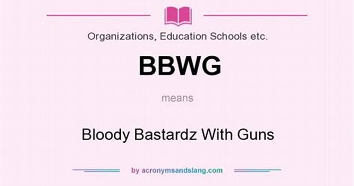 What Does Bbwg Really Mean? the Hidden Subculture Behind the Internet Acronym