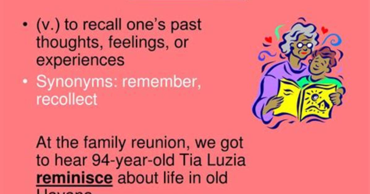 What Does 'Reminisces' Mean? Real Headline Proof and Everyday Usage