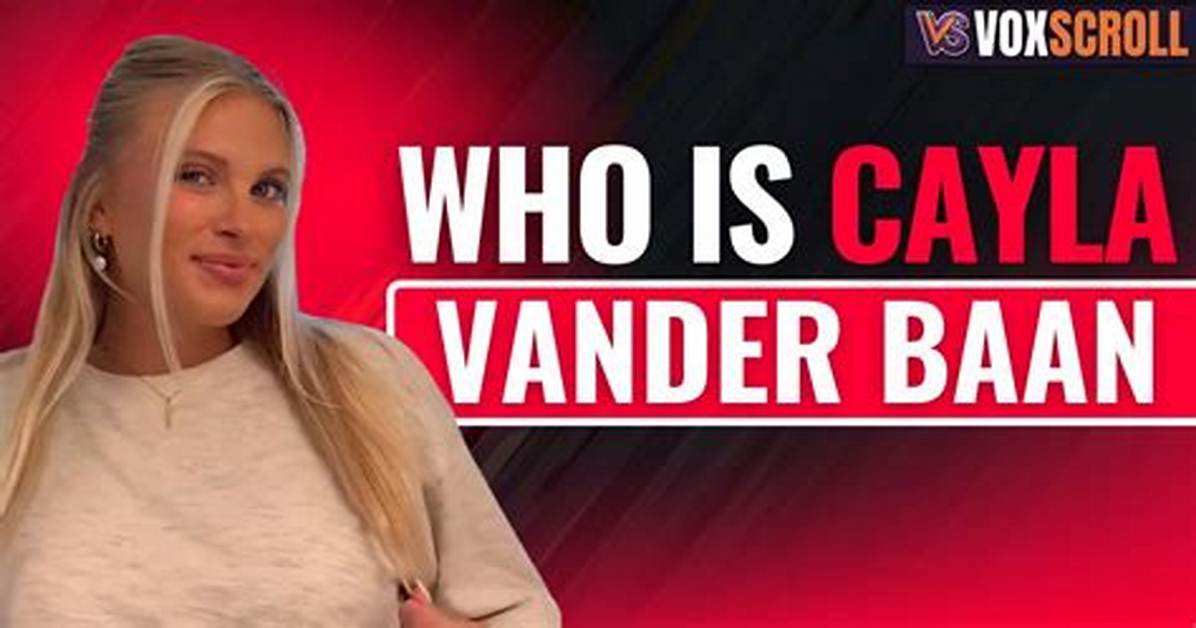 Why Cayla Vander Baan Is Surfacing in Recent Searches: a Chronicle of Public Mentions