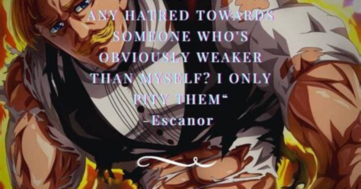 Why Escanor’s 'Why Would I Bear Any Hatred' Line Broke Anime History