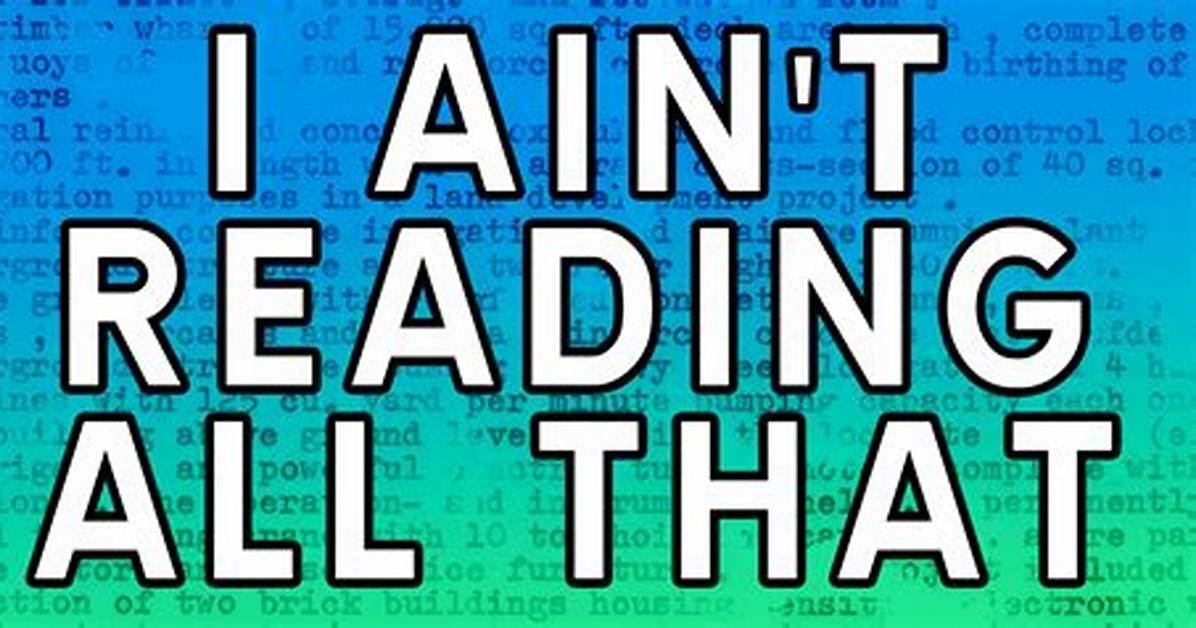 Why 'I Ain't Reading All That' Became the Internet's Most Brutal Reply to Long Rants