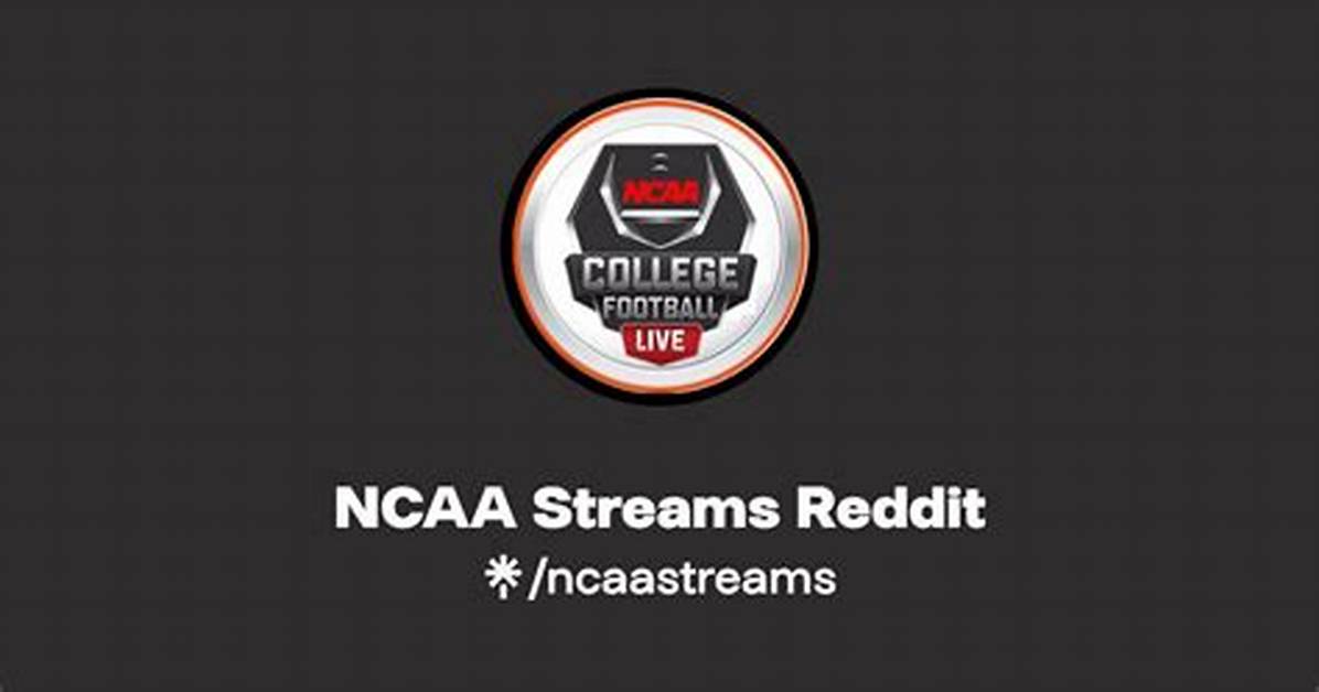 Why Reddit Ncaa Football Streams Keep Disappearing and What Fans Are Doing Instead